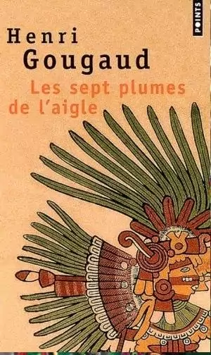 Les Sept Plumes de l’aigle de Henri Gougaud