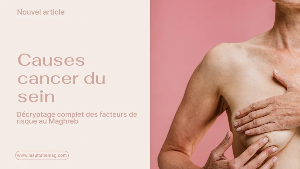 Causes cancer du sein